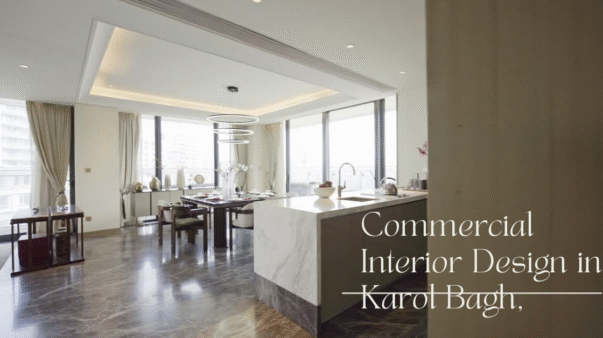 Commercial Interior Design in Karol Bagh