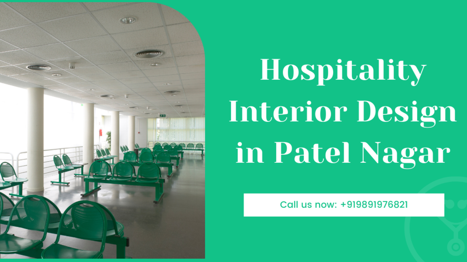 Hospitality Interior Design in Patel Nagar