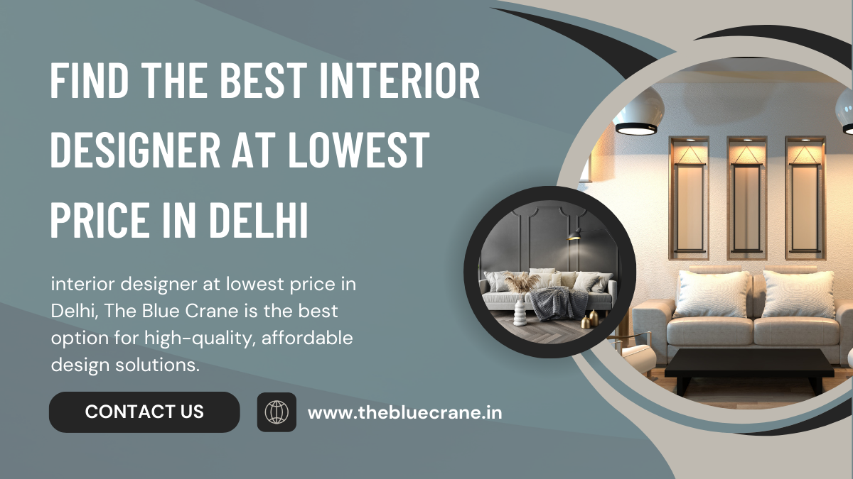 Interior Designer at Lowest Price in Delhi