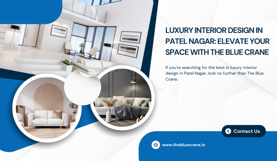 Luxury Interior Design in Patel Nagar