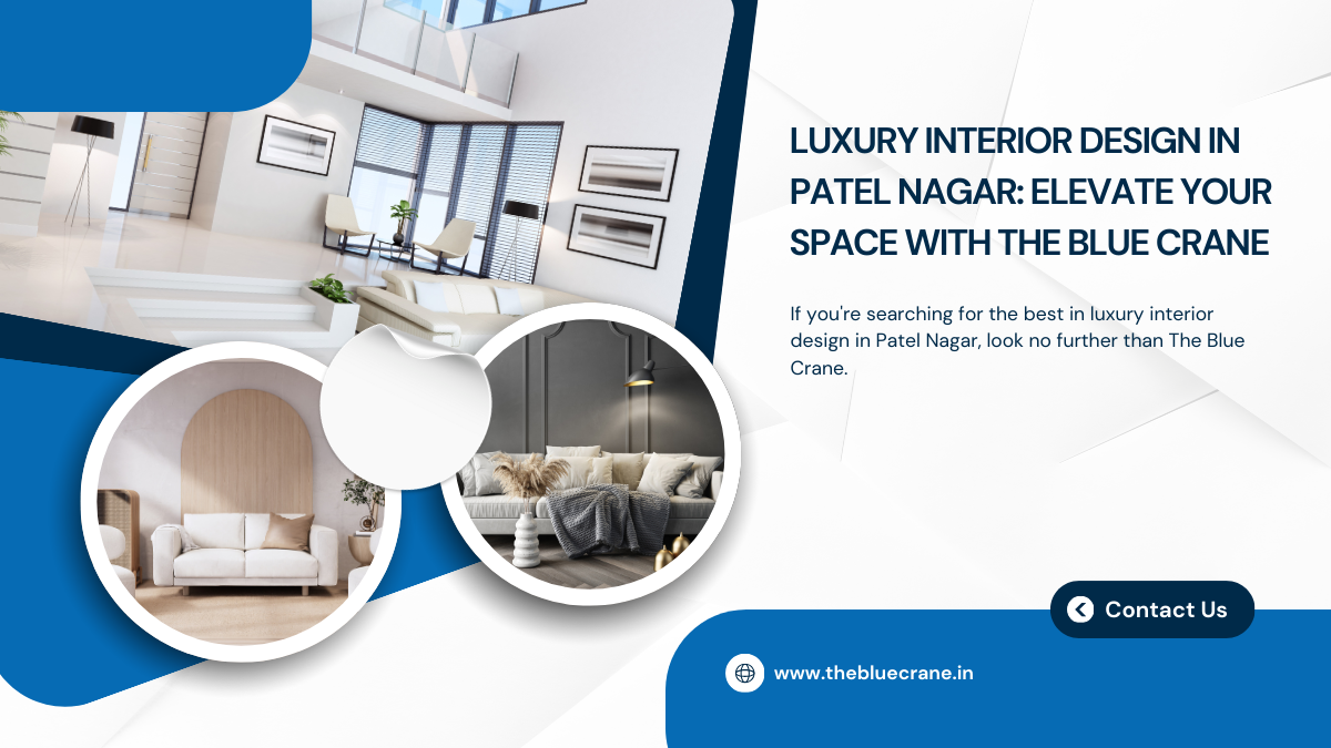 Luxury Interior Design in Patel Nagar