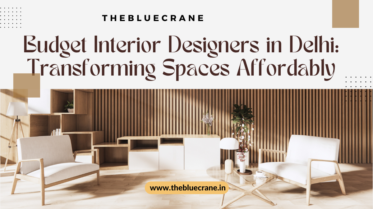 Budget Interior Designers in Delhi