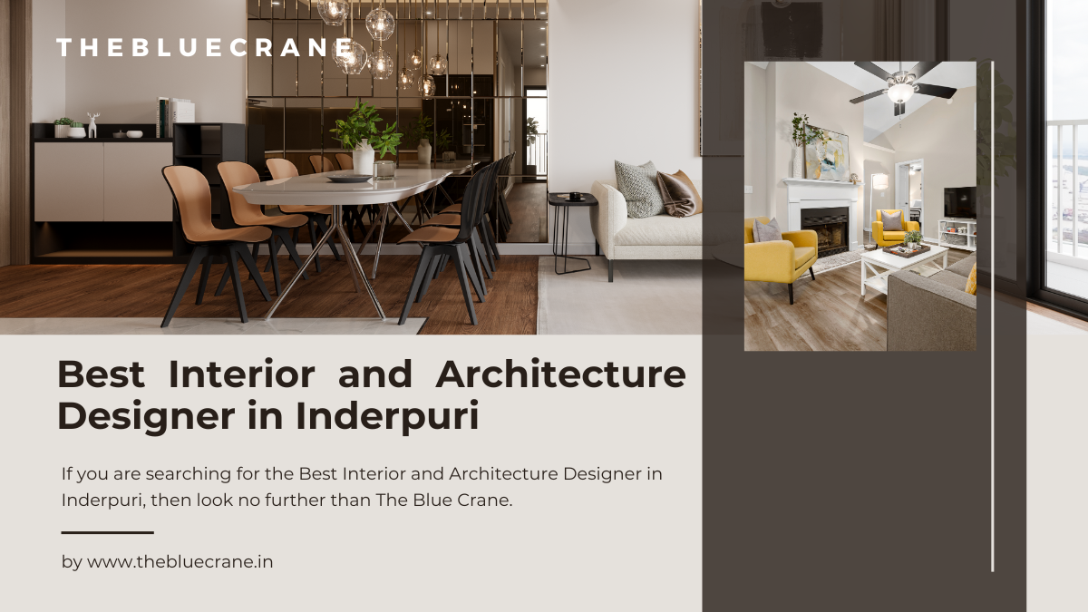 Best Interior and Architecture Designer in Inderpuri